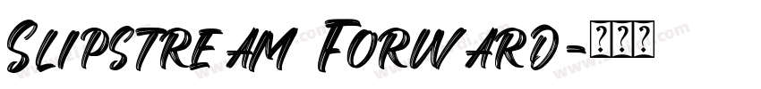 Slipstream Forward字体转换